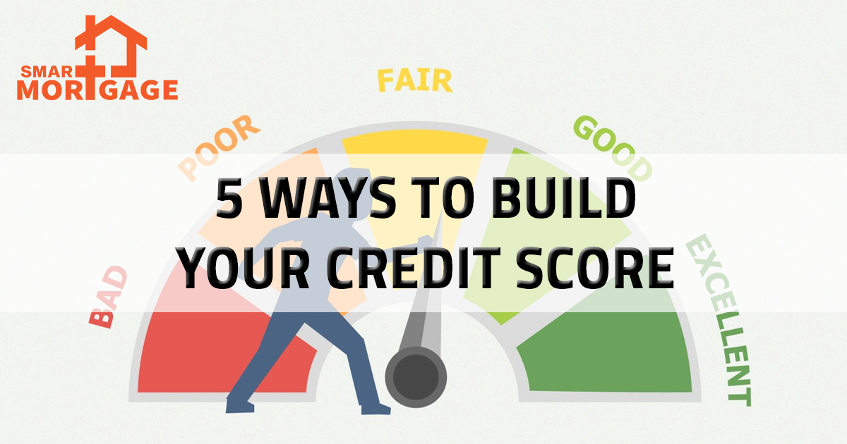 Ways to Build Your Credit Score