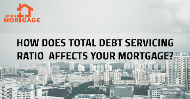 Total Debt Servicing Ratio Singapore HDBs