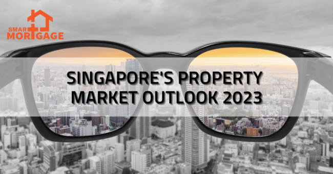 Singapore’s Property Market Outlook 2023