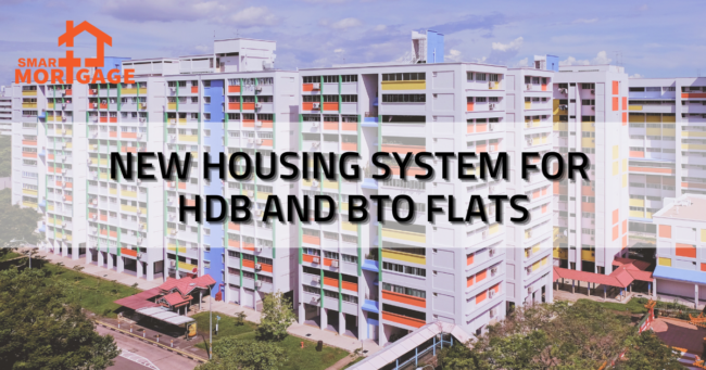 New Housing System for HDB and BTO Flats